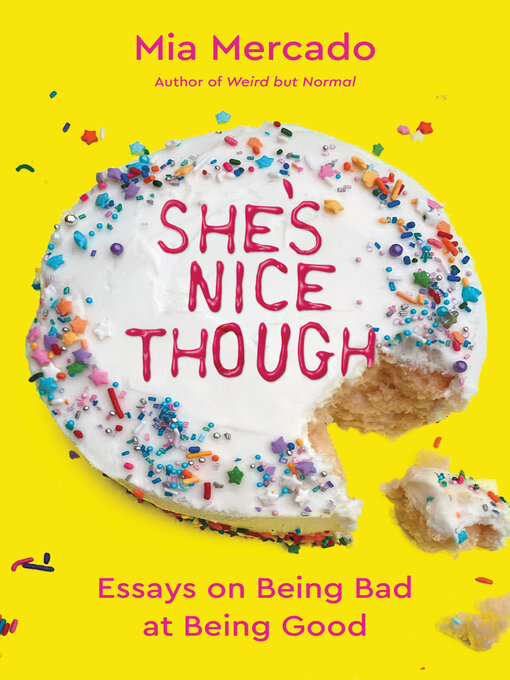 Title details for She's Nice Though by Mia Mercado - Available